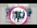 C A S T I N G C R O W N S Top Christian Music ~ Greatest Hits