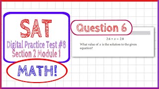 Question 6 in SAT Digital Practice Test #8, MATH Section 2 Module 1