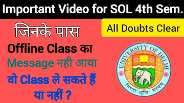 SOL 4th Sem जिनके पास Offline class का message नहीं आया || DU SOL 2021-22