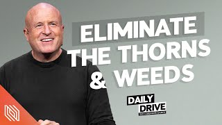 Ep. 319 🎙️ Eliminate the Thorns & Weeds // The Daily Drive with Lakepointe Church by Lakepointe Church 968 views 2 weeks ago 6 minutes, 3 seconds