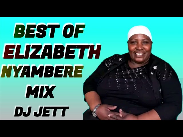 NEW PURE KIGOOSHO MIX | LATEST KIKUYU KIGOOCO MIX | DJ JETT KE | ELIZABETH NYAMBERE. class=