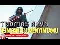 Download Lagu Thomas Arya - Izinkan Ku Menyintamu [Official Music Video HD]