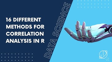 16 Different Methods for Correlation Analysis in R