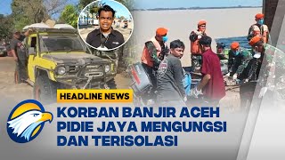 Download Lagu [HEADLINE NEWS, 30/11] Korban Banjir Pidie Jaya Terus Bertambah Aceh MP3