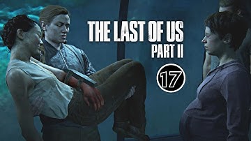 Abby Tries to Save Yara | The Last of Us 2™ 100% Full Gameplay Playthrough Part 17