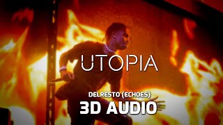 Travis Scott - DELRESTO (ECHOES) | 3D Audio🎧 [UTOPIA]