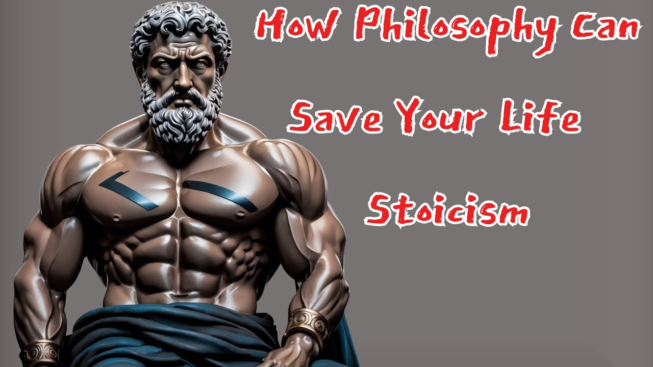 How Philosophy Can Save Your Life | Stoicism