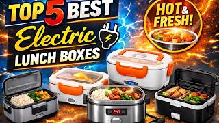 Top 5 Best Electric Lunch Boxes 2026 | Portable Heated Lunch Box for Work & Travel