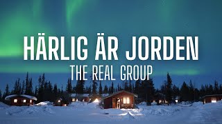 The Real Group - Härlig är jorden (sångtext/lyrics)