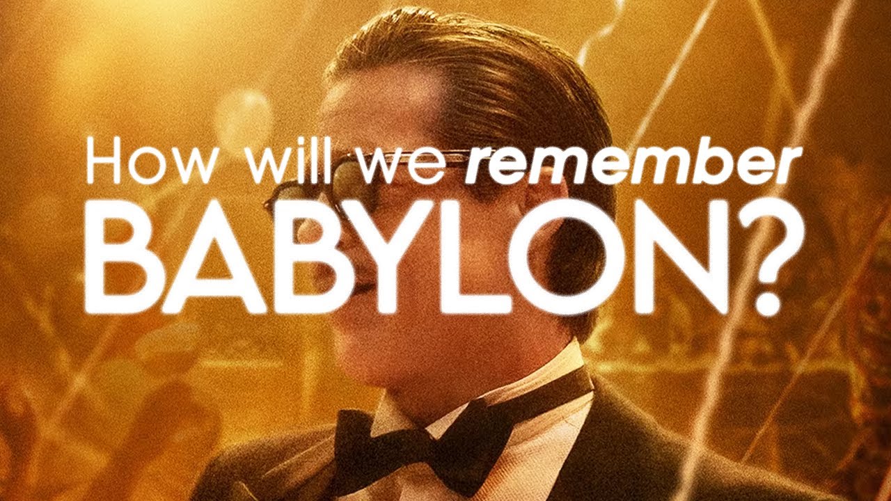 A Thorough Critique/Retrospective Of Babylon (2022)