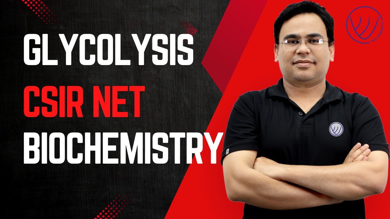 GLYCOLYSIS FOR CSIR NET, GATE, SET, ICMR, DBT | CARBOHYDRATE METABOLISM | CSIR NET BIOCHEMISTRY