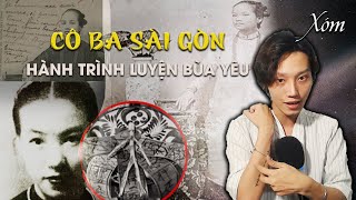 BÙA YÊU - Cô Ba Sài Gòn và Hành Trình Tìm Bùa Yêu Trên Đất Thái | Xóm
