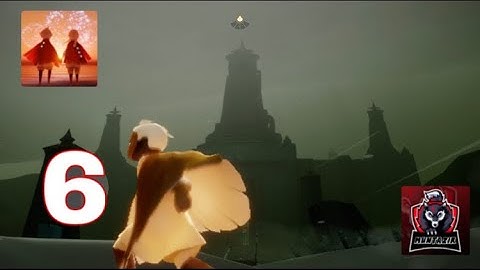 Sky: Children Of The Light (MUNTAZIR) Gameplay Walkthrough Part 6 (iOS Android)