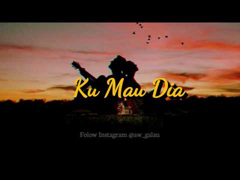 andmesh---ku-mau-dia-(lirik-lagu)