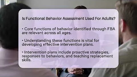 Is Functional Behavior Assessment Used For Adults? - Answers About Autism