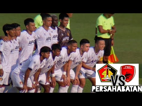 Persik Kediri Vs PSM Makassar Laga Ujicoba Babak 1