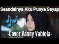Seandainya Aku Punya Sayap - Rita Butar Butar Cover By Vanny Vabiola