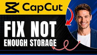 CapCut: How to Fix Not Enough Storage in Upscaler (Storage & Troubleshooting Tutorial) Easily 2026
