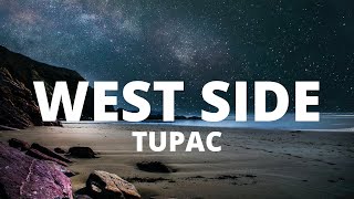 2pac - West Side | Lyrics