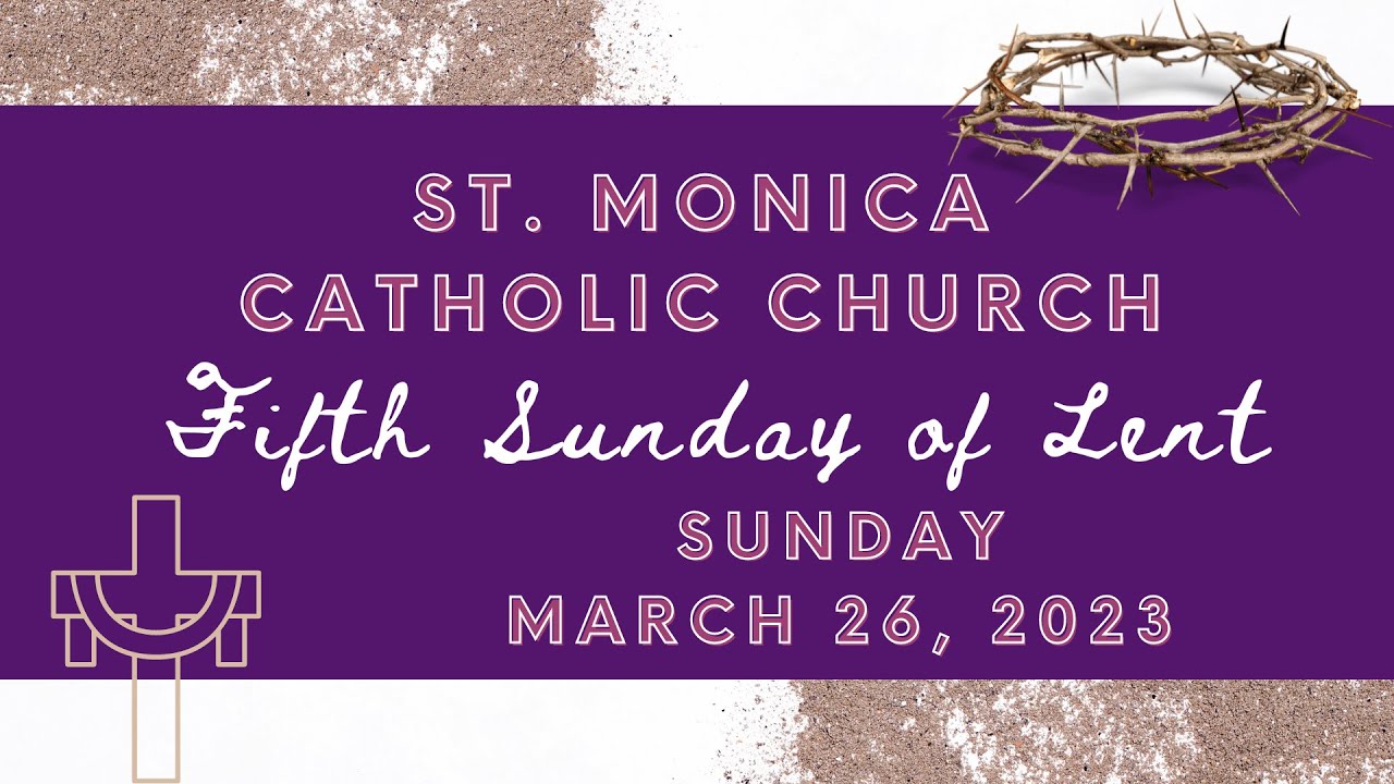 Fifth Sunday of Lent | March 26, 2023 (Pre-Recorded) - YouTube