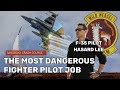 The most dangerous job a fighter pilot can get featuring hasard lee