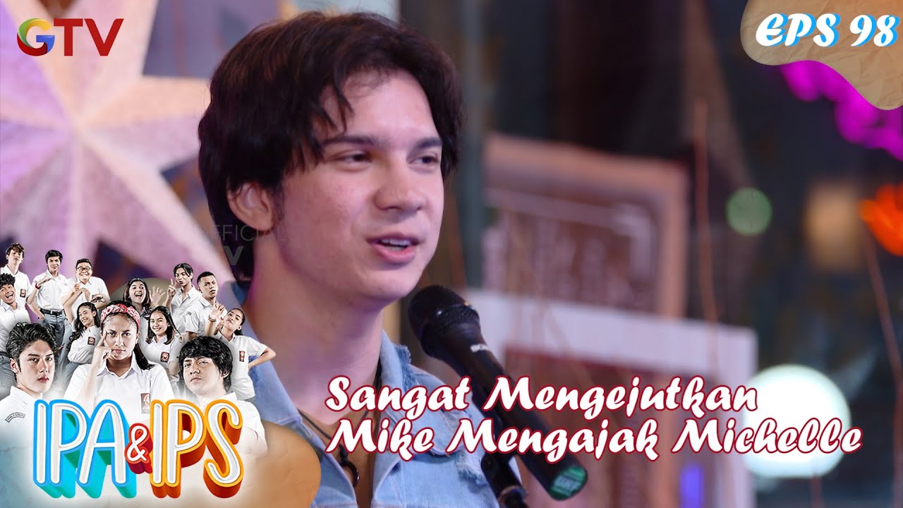Sangat Mengejutkan Mike Mengajak Michelle - IPA & IPS