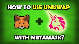 How To Use Uniswap With MetaMask? Uniswap + MetaMask Tutorial