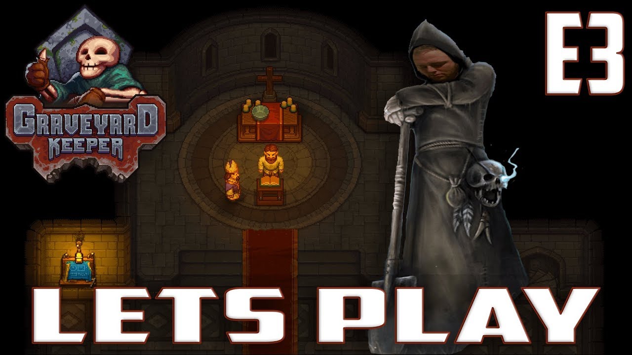 Graveyard Keeper Full Release Let's Play(PC Gameplay)Ep.3-Graveyard ...