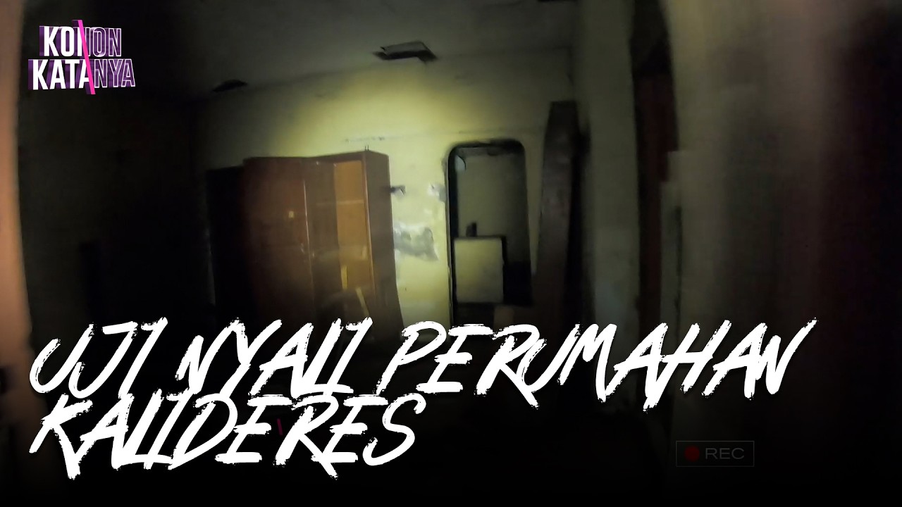 Uji Nyali Perumahan Kosong Kalideres | Konon Katanya