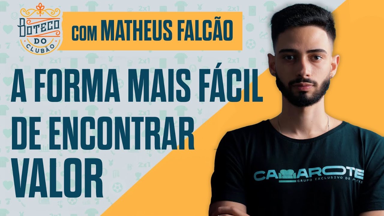 APRENDA como encontrar APOSTAS DE VALOR de forma FÁCIL• Boteco do Clubão com Matheus Falcão