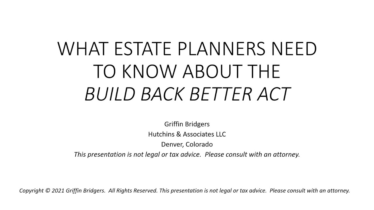 What Estate Planners Should Know About the "Build Back Better Act