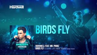 Hardwell feat  Mr  Probz   Birds Fly eSQUIRE Late Night Remix OUT NOW