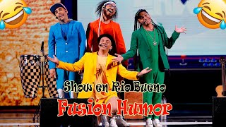 Fusion Humor Show Completo Rio Bueno