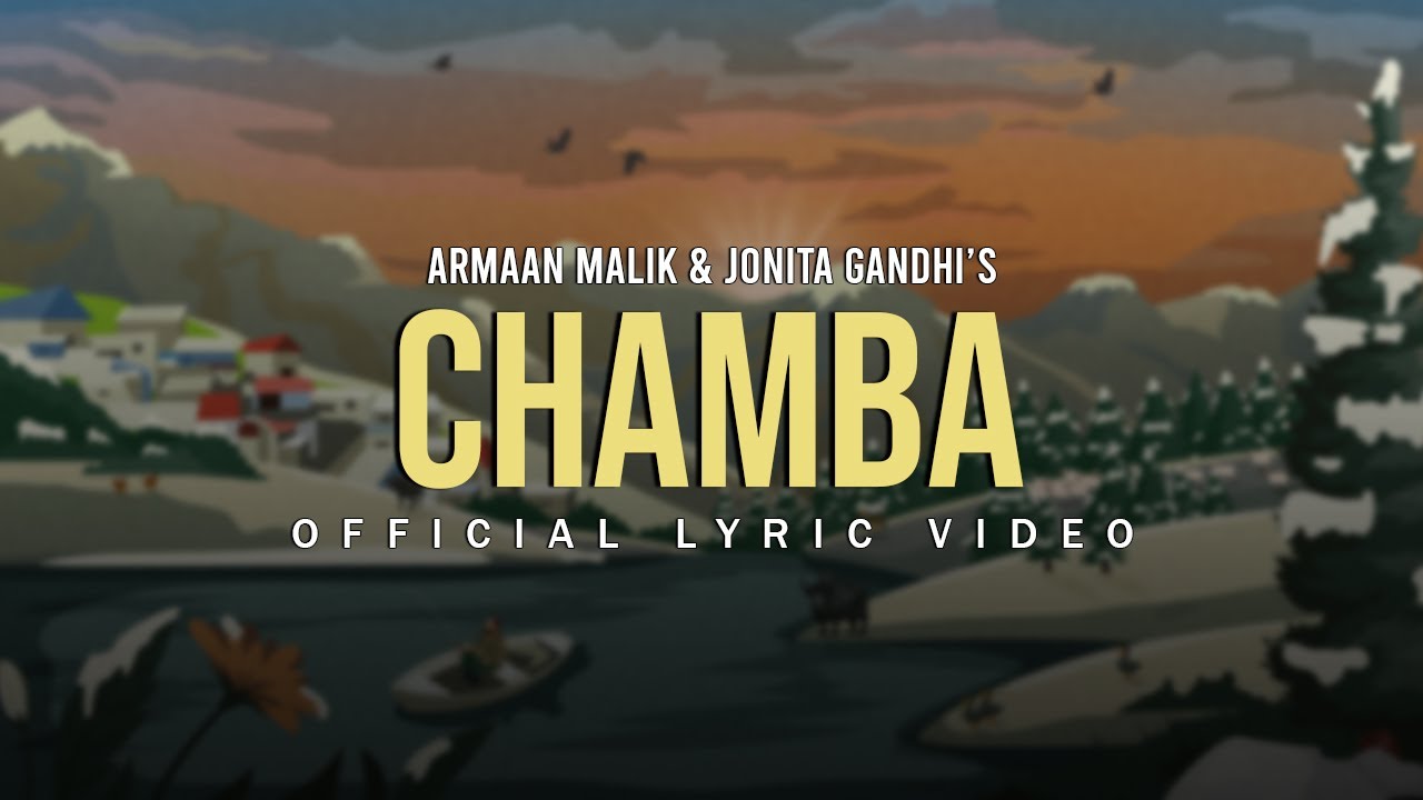 ChambaMaaye Ni Meriye Lyric Video  Armaan Malik  Jonita Gandhi  Himachal Folk Song