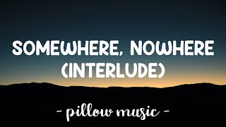 Somewhere, Nowhere (Interlude) - Nayshroom Feat. Bon Coeur (Lyrics) 🎵