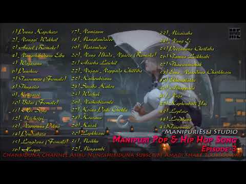 Manipuri Pop  Hip Hop Song Collections Episode 3