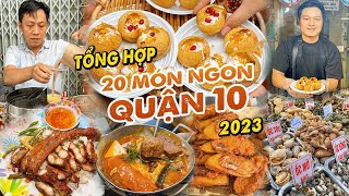 Tổng Hợp 20 Món Ngon Nhất Quận 10 Năm 2023 Không Phải Ai Cũng Biết Địa Điểm Ăn Uống