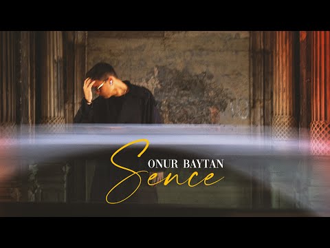 SENCE | Onur Baytan