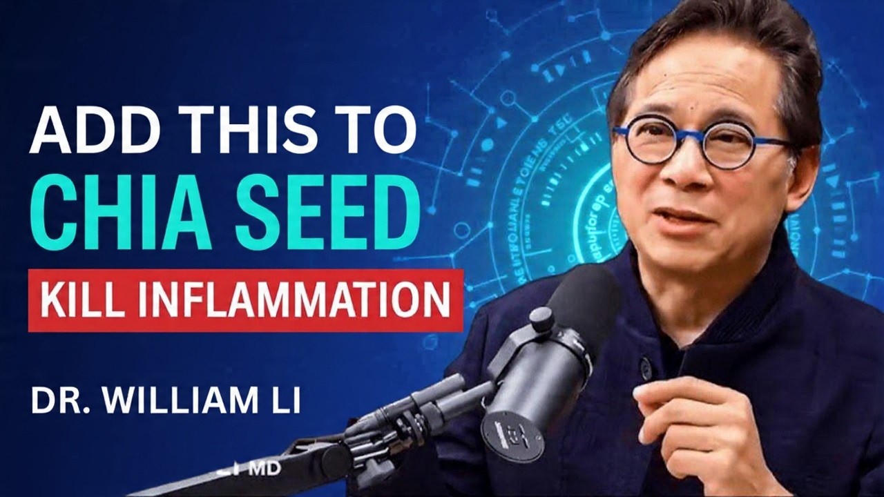 Chia Seed Alone Doesn't Work – Add This to Kill Inflammation | Dr. William Li
