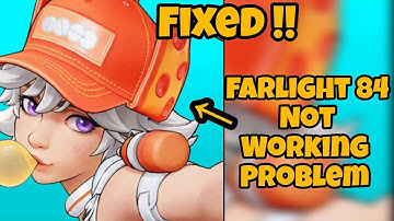 Fix Farlight 84 Not Working (open) Problem || GBMTECH