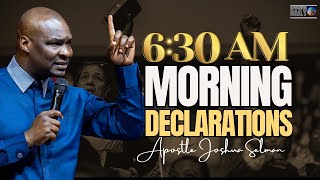 POWERFUL 6:30 AM SUNDAY MORNING  DECLARATIONS #prayer  WITH APOSTLE JOSHUA SELMAN