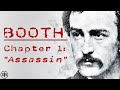 INFAMOUS AMERICA | John Wilkes Booth Ep1: "Assassin"