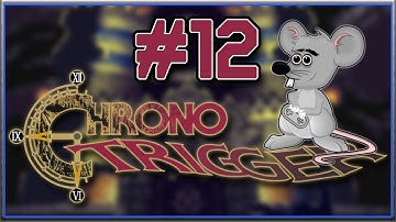 HUNTING OZZIE - Chrono Trigger - Blind Playthrough - Part 12