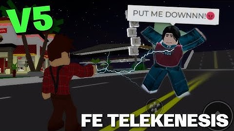 FE Telekenesis V5 Script - Roblox Scripts