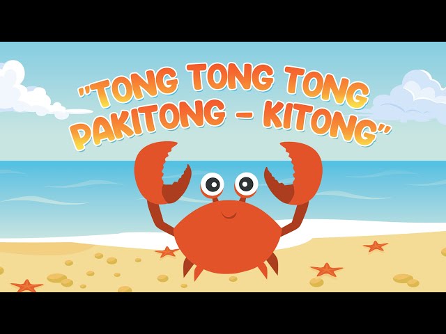 Tong Tong Tong Pakitong - Kitong | Awiting Pambata | Filipino Nursery Rhymes class=
