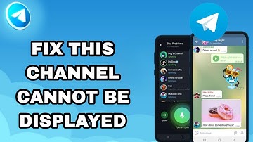 How To Fix And Solve Telegram This Channel Cannot Be Displayed | Final Solution