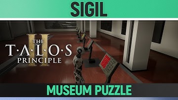 The Talos Principle 2 - Museum - Sigils- Puzzle Solution