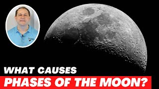 How do Phases of the Moon Work?  What Causes Them?