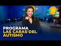 Programa Las Caras del Autismo 18 mayo 2024