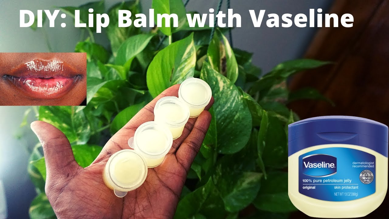How To Make LIP BALM At HOME With VASELINE DIY LIP BALM YouTube How To Make LIP BALM At HOME With VASELINE DIY LIP BALM YouTube